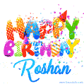 Happy Birthday Roshan - Creative Personalized GIF With Name
