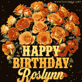 Animated bouquet of orange roses with moving butterfles and golden 'Happy Birthday Roslynn' text, surrounded by sparkling accents and a dark backdrop for a luxurious feel.