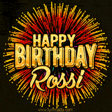 Golden 'Happy Birthday Rossi' text accompanied by animated rainbow fireworks for a festive animated greeting.
