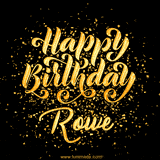 Animated GIF with colorful, festive 'Happy Birthday Rowe' text decorated with patterns, a party hat, and falling confetti. A vibrant and cheerful design for birthday celebrations.