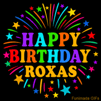 Vibrant animated GIF with 'Happy Birthday Roxas' in rainbow-colored text, surrounded by colorful stars and fireworks on a black background.