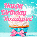 A festive cupcake with pink icing, a gingham bow, and a lit animated sparkler, paired with 'Happy Birthday Rozalynn!' in bright pink text.
