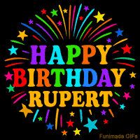 Vibrant animated GIF with 'Happy Birthday Rupert' in rainbow-colored text, surrounded by colorful stars and fireworks on a black background.