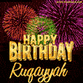 Wishing You A Happy Birthday, Ruqayyah! Best fireworks GIF animated greeting card.