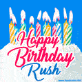 Happy Birthday GIF for Rush with Birthday Cake and Lit Candles