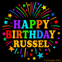 Vibrant animated GIF with 'Happy Birthday Russel' in rainbow-colored text, surrounded by colorful stars and fireworks on a black background.