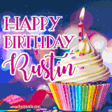 A festive animated GIF featuring a colorful cupcake with a single lit candle, sprinkles, and 'Happy Birthday Rustin' text against a sparkling, celebratory background.