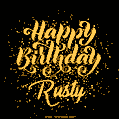 Happy Birthday Card for Rusty - Download GIF and Send for Free