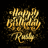 Animated GIF with colorful, festive 'Happy Birthday Rusty' text decorated with patterns, a party hat, and falling confetti. A vibrant and cheerful design for birthday celebrations.