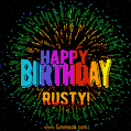 A colorful animated GIF featuring the text 'Happy Birthday Rusty!' in rainbow colors with a dynamic iridescent firework display in the background.