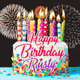 A lively happy birthday animated GIF showcasing a colorful birthday cake covered in sprinkles, topped with glowing candles, and surrounded by vibrant fireworks. The name 'Rusty' is featured in elegant script.