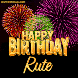 A golden 'Happy Birthday Rute' message with vibrant fireworks in the background, creating a festive and celebratory vibe in this animated name GIF.