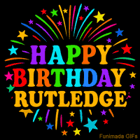 Vibrant animated GIF with 'Happy Birthday Rutledge' in rainbow-colored text, surrounded by colorful stars and fireworks on a black background.