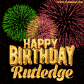 Wishing You A Happy Birthday, Rutledge! Best fireworks GIF animated greeting card.