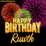 A golden 'Happy Birthday Ruwth' message with vibrant fireworks in the background, creating a festive and celebratory vibe in this animated name GIF.