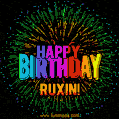 A colorful animated GIF featuring the text 'Happy Birthday Ruxin!' in rainbow colors with a dynamic iridescent firework display in the background.