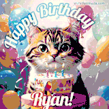 A playful tabby cat sits behind a colorful birthday cake surrounded by balloons and confetti, with 'Happy Birthday Ryan!' written above in festive letters.