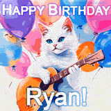 Animated GIF featuring a charming white cat with bright blue eyes strumming a guitar while colorful balloons float in the background, with 'Happy Birthday Ryan!' text.