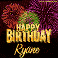 Wishing You A Happy Birthday, Ryane! Best fireworks GIF animated greeting card.