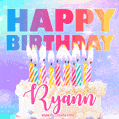 Animated Happy Birthday Cake with Name Ryann and Burning Candles