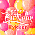 Happy Birthday Rykker - Colorful Animated Floating Balloons Birthday Card