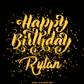 Happy Birthday Card for Rylan - Download GIF and Send for Free