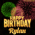 Wishing You A Happy Birthday, Rylan! Best fireworks GIF animated greeting card.