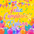 A bright and festive GIF with the text 'Feliz Cumpleaños Rylann' in Spanish in colorful fonts, surrounded by confetti, balloons, and festive banners on a vibrant yellow background.