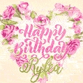 Pink rose heart shaped bouquet - Happy Birthday Card for Rylea