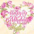 Pink rose heart shaped bouquet - Happy Birthday Card for Rylin