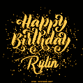 Happy Birthday Card for Rylin - Download GIF and Send for Free