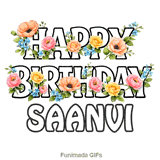 Happy Birthday Saanvi written in bold outline letters decorated with colorful flowers