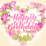 A stunning heart made of pink roses surrounds the elegant script text 'Happy Birthday Saavi' on a soft beige background. Animated sparkles add a magical and festive feel.