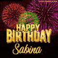 Wishing You A Happy Birthday, Sabina! Best fireworks GIF animated greeting card.
