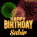 Wishing You A Happy Birthday, Sabir! Best fireworks GIF animated greeting card.