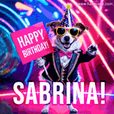 Animated GIF of a cool dog wearing a suit and sunglasses, holding a 'Happy Birthday' sign for Sabrina, set against a bright and colorful neon party background.