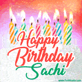 Happy Birthday GIF for Sachi with Birthday Cake and Lit Candles