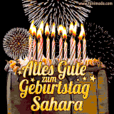 A chocolate birthday cake with glowing candles, the German text 'Alles Gute zum Geburtstag Sahara,' and vibrant fireworks lighting up the background in an animated GIF.