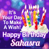 A colorful birthday GIF for Sahasra featuring a cupcake with vibrant lit candles and the text 'It's Your Day to Make a Wish! Happy Birthday Sahasra' in bold letters on a festive purple background.