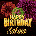 Wishing You A Happy Birthday, Sakina! Best fireworks GIF animated greeting card.