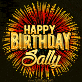Golden 'Happy Birthday Sally' text accompanied by animated rainbow fireworks for a festive animated greeting.
