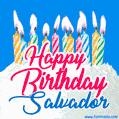 Happy Birthday GIF for Salvador with Birthday Cake and Lit Candles