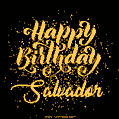 Happy Birthday Card for Salvador - Download GIF and Send for Free