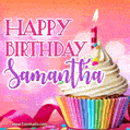Happy Birthday Samantha - Lovely Animated GIF