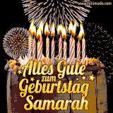 A chocolate birthday cake with glowing candles, the German text 'Alles Gute zum Geburtstag Samarah,' and vibrant fireworks lighting up the background in an animated GIF.