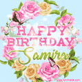 Beautiful Birthday Flowers Card for Samira with Animated Butterflies