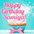Happy Birthday Samiya! Elegang Sparkling Cupcake GIF Image.