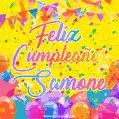 A bright and festive GIF with the text 'Feliz Cumpleaños Samone' in Spanish in colorful fonts, surrounded by confetti, balloons, and festive banners on a vibrant yellow background.