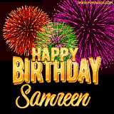 A golden 'Happy Birthday Samreen' message with vibrant fireworks in the background, creating a festive and celebratory vibe in this animated name GIF.