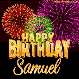 A golden 'Happy Birthday Samuel' message with vibrant fireworks in the background, creating a festive and celebratory vibe in this animated name GIF.